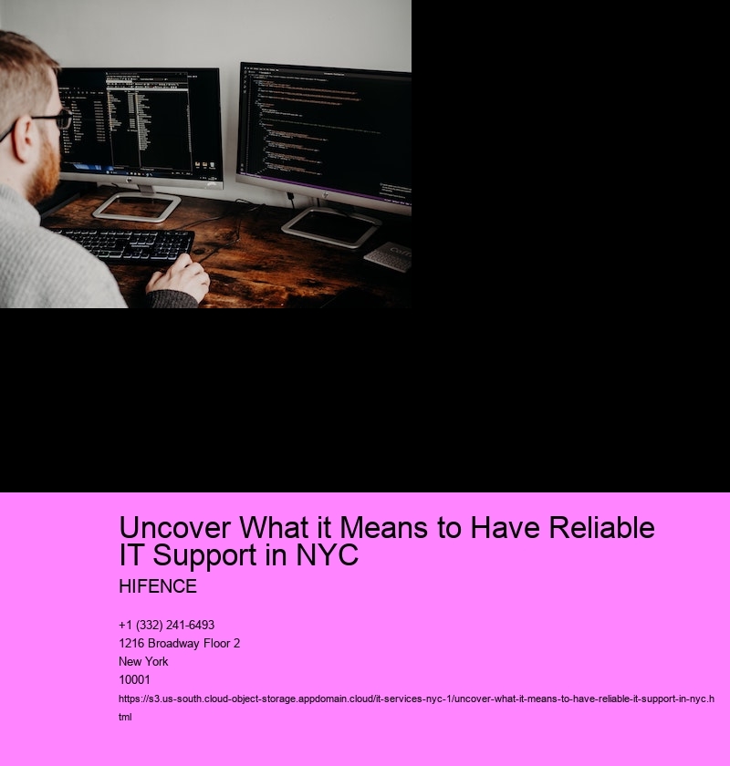 Uncover What it Means to Have Reliable IT Support in NYC 