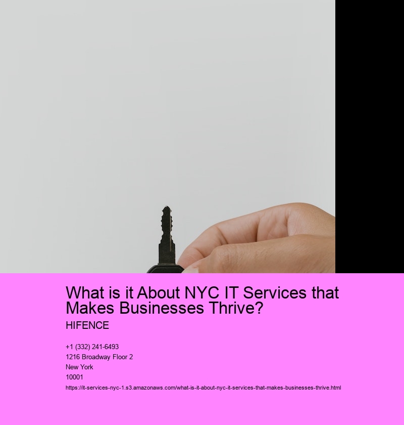 What is it About NYC IT Services that Makes Businesses Thrive? 